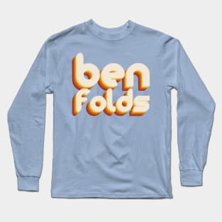 ben folds Long Sleeve T-Shirt